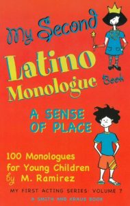 Baixar My Second Latino Monologue Book: A Sense of Place, 100 Monologues for Young Children: 7 (My First Acting Series) pdf, epub, ebook