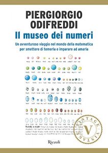 Baixar Il museo dei numeri (VINTAGE): Un avventuroso viaggio nel mondo della matematica per smettere di temerla e imparare ad amarla pdf, epub, ebook