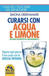 Baixar Curarsi con acqua e limone: Metodo Naturopatia Oberhammer pdf, epub, ebook