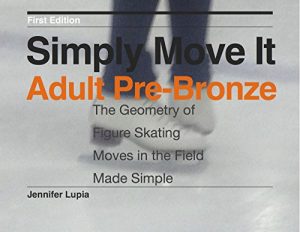 Baixar Simply Move It Adult  Pre-Bronze: A Workbook for Figure Skating Moves in the Field, Made Simply (English Edition) pdf, epub, ebook