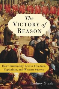 Baixar The Victory of Reason: How Christianity Led to Freedom, Capitalism, and Western Success pdf, epub, ebook