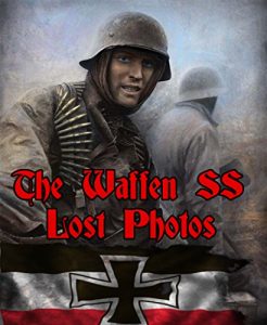 Baixar The Waffen SS – Lost Photos (English Edition) pdf, epub, ebook