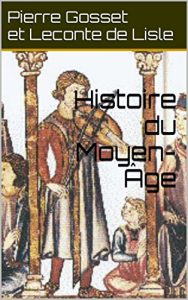 Baixar Histoire du Moyen-Âge (French Edition) pdf, epub, ebook