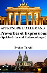 Baixar Apprendre l’Allemand : Proverbes et Expressions (French Edition) pdf, epub, ebook