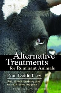 Baixar Alternative Treatments for Ruminant Animals: Safe, Natural Veterinary Care for Cattle, Sheep and Goats (English Edition) pdf, epub, ebook