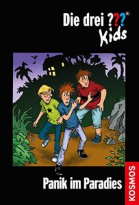 Baixar Die drei ??? Kids, 1, Panik im Paradies (drei Fragezeichen Kids) (German Edition) pdf, epub, ebook