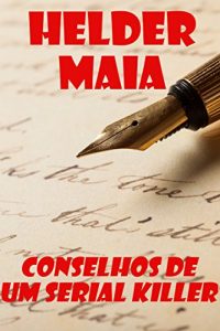 Baixar Conselhos de um Serial Killer (Portuguese Edition) pdf, epub, ebook