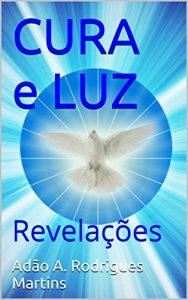Baixar CURA E LUZ: Revelações (Portuguese Edition) pdf, epub, ebook