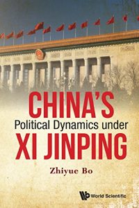 Baixar China’s Political Dynamics under Xi Jinping pdf, epub, ebook