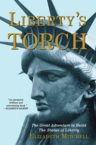 Baixar Liberty’s Torch: The Great Adventure to Build the Statue of Liberty pdf, epub, ebook