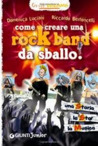 Baixar Come creare una rockband da sballo! (Manuali ragazzi. Junior) pdf, epub, ebook