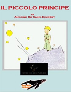 Baixar IL PICCOLO PRINCIPE di Antoine de Saint-Exupéry (traduzione) pdf, epub, ebook