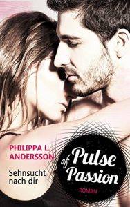 Baixar Pulse of Passion – Sehnsucht nach dir (German Edition) pdf, epub, ebook