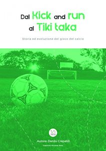 Baixar Dal Kick And Run al Tiki Taka pdf, epub, ebook