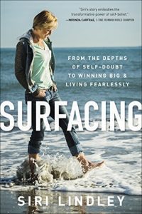 Baixar Surfacing: From the Depths of Self-Doubt to Winning Big and Living Fearlessly pdf, epub, ebook