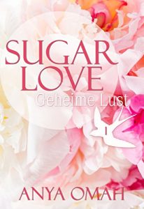 Baixar SUGAR LOVE – Geheime Lust (German Edition) pdf, epub, ebook