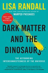 Baixar Dark Matter and the Dinosaurs: The Astounding Interconnectedness of the Universe pdf, epub, ebook