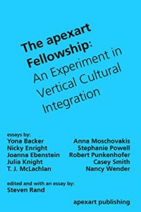 Baixar The apexart Fellowship: An Experiment in Vertical Cultural Integration (English Edition) pdf, epub, ebook