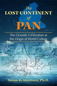 Baixar The Lost Continent of Pan: The Oceanic Civilization at the Origin of World Culture pdf, epub, ebook