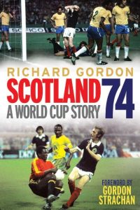 Baixar Scotland ’74: A World Cup Story pdf, epub, ebook