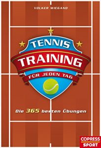 Baixar Tennistraining für jeden Tag: Die 365 besten Übungen (German Edition) pdf, epub, ebook