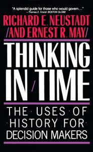 Baixar Thinking In Time: The Uses Of History For Decision Makers (English Edition) pdf, epub, ebook