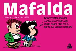 Baixar Mafalda Volume 11: Le strisce dalla 1601 alla 1760 pdf, epub, ebook