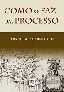 Baixar COMO SE FAZ UM PROCESSO pdf, epub, ebook