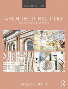 Baixar Architectural Tiles: Conservation and Restoration pdf, epub, ebook