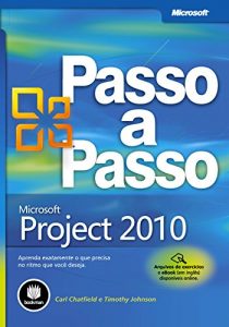 Baixar Microsoft Project 2010 (Série Passo a Passo) (Portuguese Edition) pdf, epub, ebook