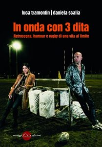 Baixar In onda con 3 dita: Retroscena, humour e rugby di una vita al limite pdf, epub, ebook