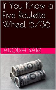 Baixar If You Know a Five Roulette Wheel 5/36 (English Edition) pdf, epub, ebook