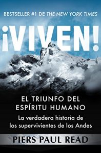 Baixar ¡Viven!: El triunfo del espíritu humano (Spanish Edition) pdf, epub, ebook