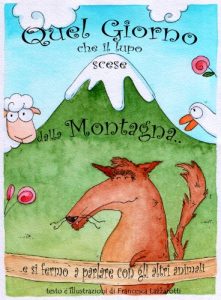 Baixar Quel giorno che il lupo scese dalla montagna: …e si fermò a parlare con gli altri animali. pdf, epub, ebook