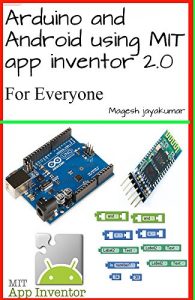 Baixar Arduino and Android using MIT app inventor 2.0: Learn in a day (book for everyone from children to adults) (English Edition) pdf, epub, ebook