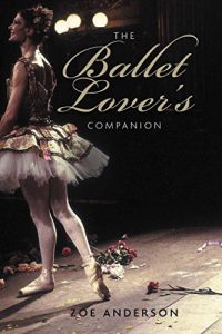 Baixar The Ballet Lover’s Companion pdf, epub, ebook