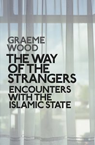 Baixar The Way of the Strangers: Encounters with the Islamic State pdf, epub, ebook