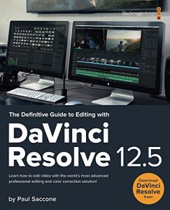 Baixar The Definitive Guide to Editing with DaVinci Resolve 12.5 (Blackmagic Design Learning Series) (English Edition) pdf, epub, ebook