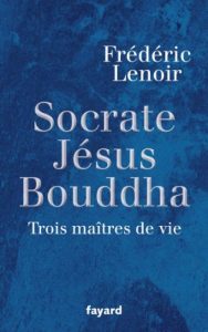 Baixar Socrate, Jésus, Bouddha : Trois maîtres de vie (Documents) (French Edition) pdf, epub, ebook