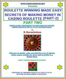 Baixar ROULETTE WINNING MADE EASY – PART 2. SECRETS OF WINNING CASINO ROULETTE ONLINE!: TREASURE OF WINNING ROULETTE FOR 3% TO 5% RETURN ON INVESTMENT EVERYDAY! (English Edition) pdf, epub, ebook