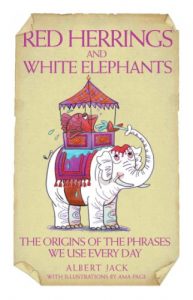 Baixar Red Herrings & White Elephants – The Origins of the Phrases We Use Every Day pdf, epub, ebook