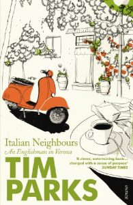 Baixar Italian Neighbours: An Englishman in Verona pdf, epub, ebook
