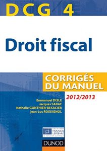 Baixar DCG 4 – Droit fiscal 2012/2013 – 6e édition : Corrigés du manuel (French Edition) pdf, epub, ebook
