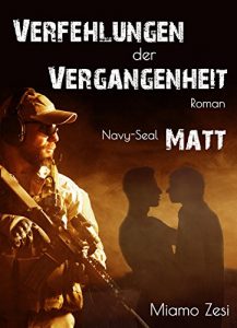 Baixar Navy-Seal: Matt: Verfehlungen der Vergangenheit (German Edition) pdf, epub, ebook