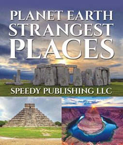 Baixar Planet Earth Strangest Places: Fun Facts and Pictures for Kids pdf, epub, ebook