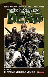 Baixar The Walking Dead vol. 19 – In marcia verso la guerra pdf, epub, ebook