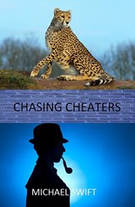 Baixar CHASING CHEATERS: A True and Shocking Story of Betrayal by a partner (English Edition) pdf, epub, ebook