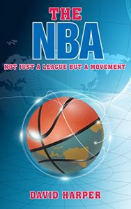 Baixar The NBA: Not Just a League but a Movement (English Edition) pdf, epub, ebook