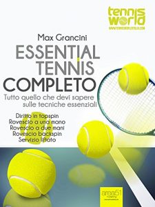 Baixar Essential Tennis Completo: Tutto quello che devi sapere sulle tecniche essenziali pdf, epub, ebook