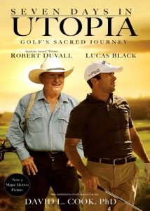 Baixar Seven Days in Utopia: Golf’s Sacred Journey (Golf’s Sacred Journey Series) pdf, epub, ebook